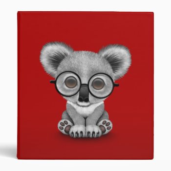 Cute Baby Koala Bear Cub Wearing Glasses On Red Binder by crazycreatures at Zazzle