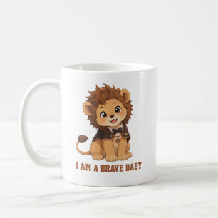Cute Baby Lion "I Am A Brave Baby" Coffee Mug