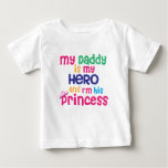 Cute Baby Quote Hero Daddy And Princess Daughter Baby T-shirt at Zazzle