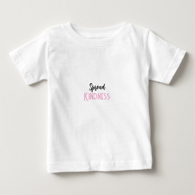 Cute Baby T-Shirt Spread Kindness (Front)