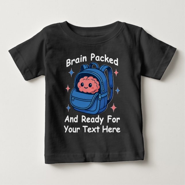 Cute Back-to-School Customizable “Brain Ready" Baby T-Shirt (Front)