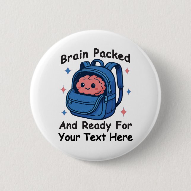 Cute Back-to-School Customizable “Brain Ready" Button (Front)