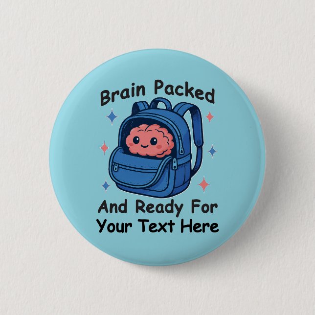 Cute Back-to-School Customizable “Brain Ready" Button (Front)