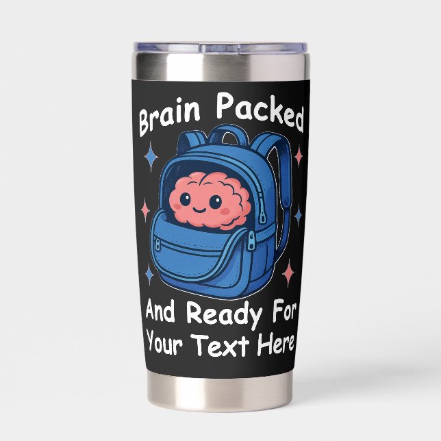 Cute Back-to-School Customizable “Brain Ready" Insulated Tumbler (Back)