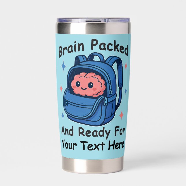 Cute Back-to-School Customizable “Brain Ready" Insulated Tumbler (Front)