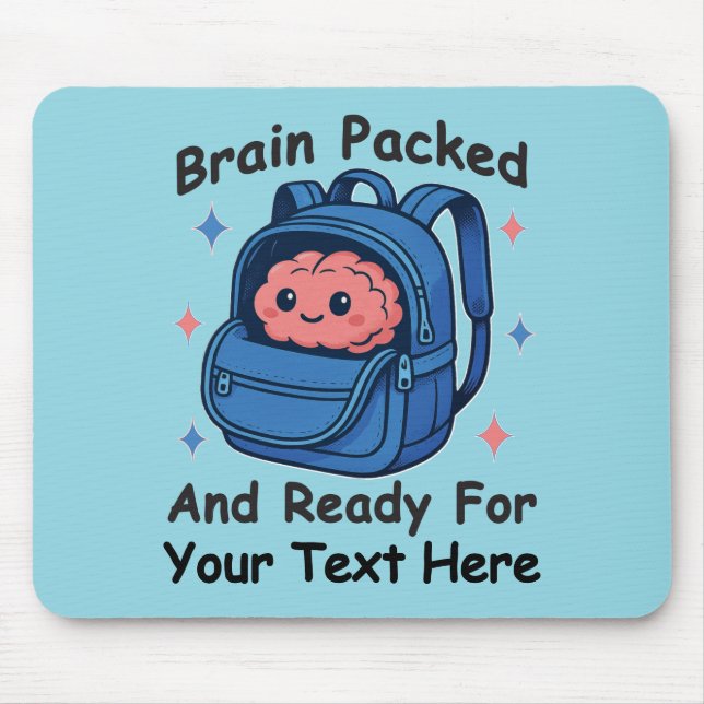 Cute Back-to-School Customizable “Brain Ready" Mouse Pad (Front)