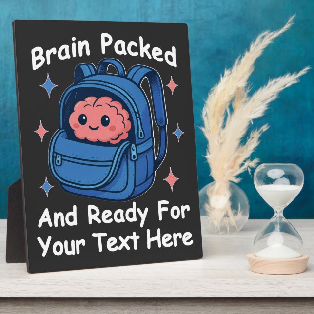 Cute Back-to-School Customizable “Brain Ready" Plaque (Side)