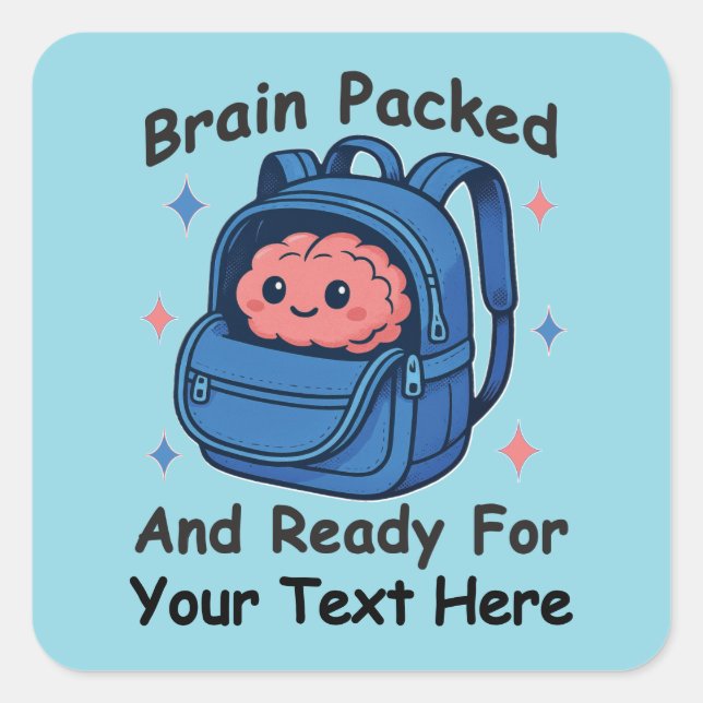 Cute Back-to-School Customizable “Brain Ready" Square Sticker (Front)