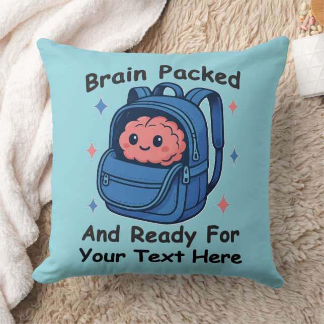 Cute Back-to-School Customizable “Brain Ready" Throw Pillow (Blanket)