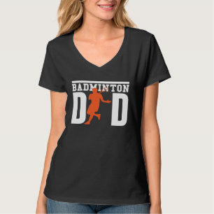 Cute Badminton Player Tees Badminton Dad