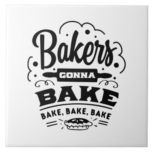 cute bakers gonna bake word art kitchen ceramic tile