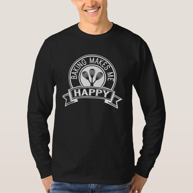 Cute Baking Makes Happy Baking Bakery Cupcakes Pas T-Shirt (Front)