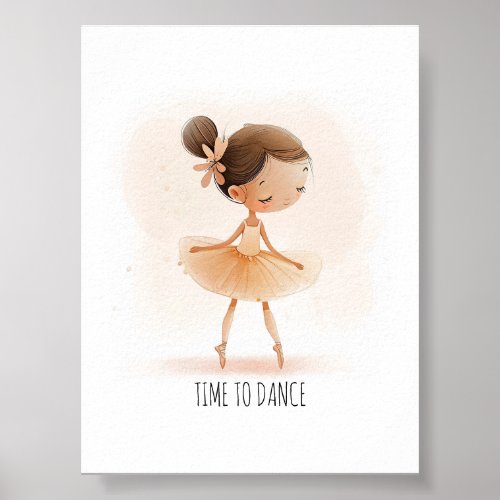 Cute Ballerina Ballet Time To Dance Watercolor Poster