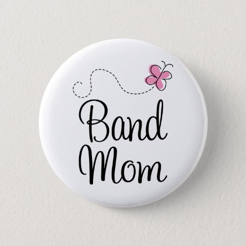 Cute Band Mom Gift Button