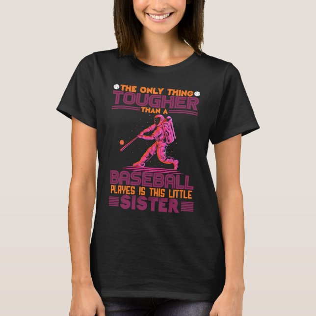 Cute Baseball Sister Little Sister Of A Baseball P T-Shirt (Front)