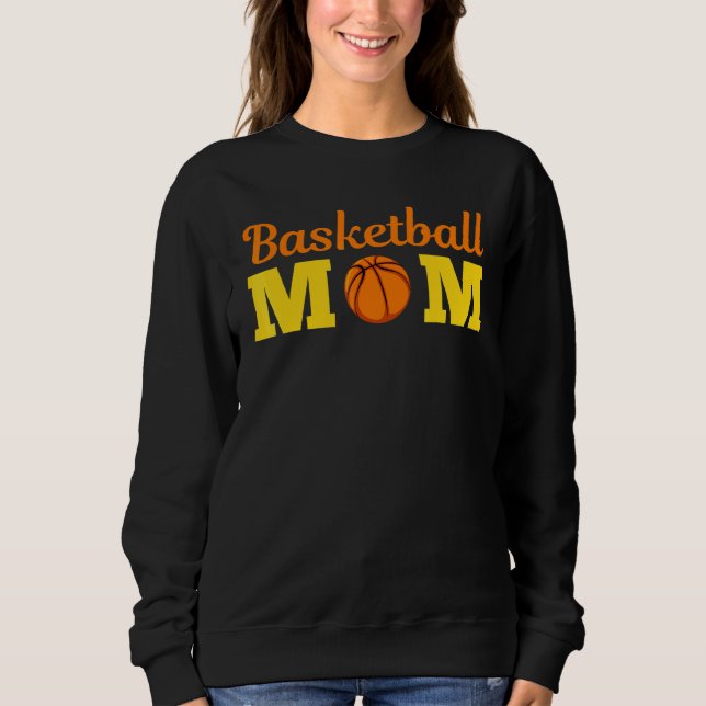 Cute Basketball Mom Novelty Sports Mothers Day App Sweatshirt (Front)