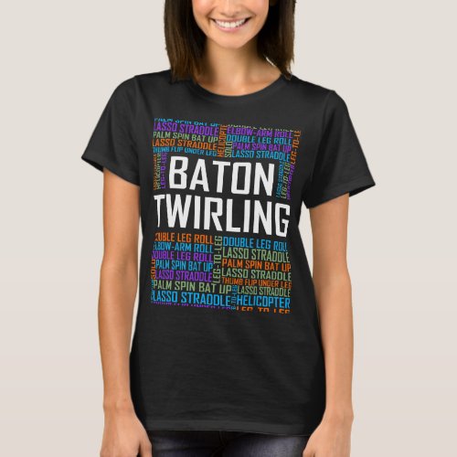 Cute Baton Twirling Words Lover Gift Twirler Love  T_Shirt