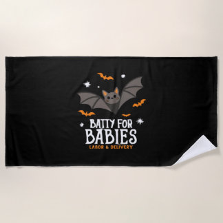 Cute Batty For Babies Labor And Delivery Nurse Hal Beach Towel