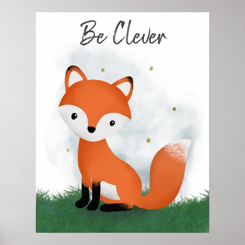 Cute Be Clever Fox Gender Neutral  Poster