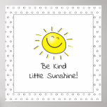 Cute Be Kind Little Sunshine Nursery Art Poster