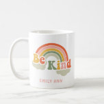 Cute Be Kind Rainbow Custom Name Coffee Mug<br><div class="desc">Cute Be Kind Rainbow Coffee Mug with custom name</div>