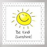 Cute Be Kind Sunshine Smile Face Classroom Poster