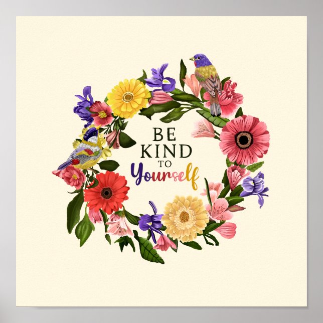 Cute Be Kind to Yourself Self Love Floral Quote Poster (Front)