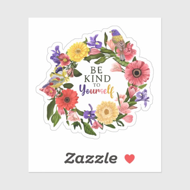 Cute Be Kind to Yourself Self Love Floral Quote Sticker (Sheet)