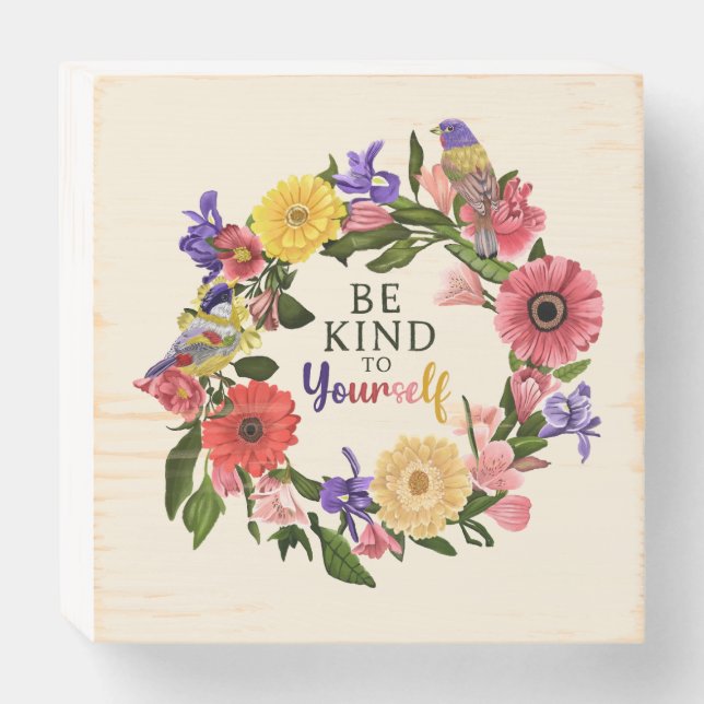 Cute Be Kind to Yourself Self Love Floral Quote Wooden Box Sign (Front Horizontal)