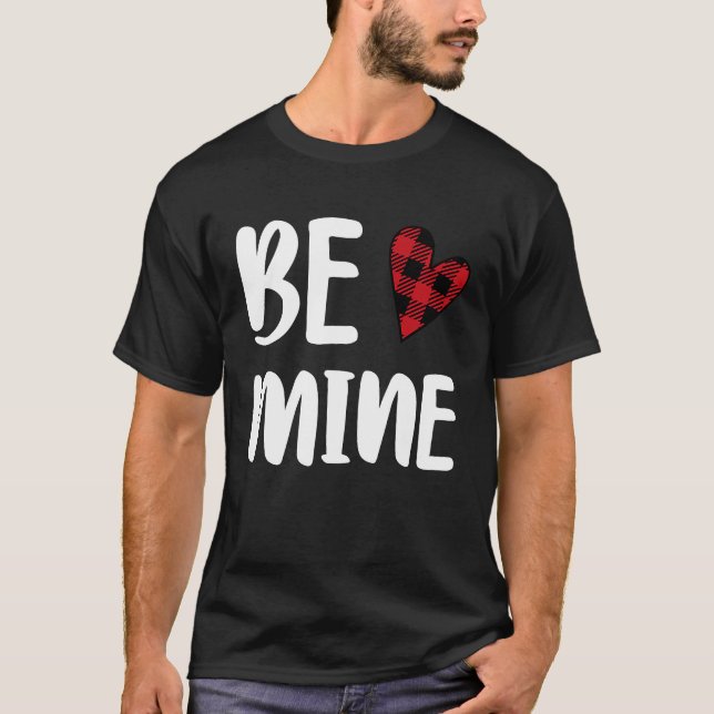 Cute Be Mine Valentine's Day Valentine Romance Hea T-Shirt (Front)