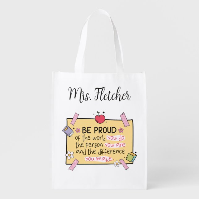 Cute Be Proud Personalized Teacher Grocery Bag (Front)