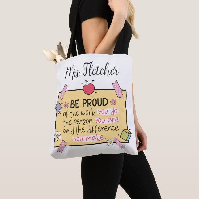 Cute Be Proud Personalized Teacher Tote Bag (Close Up)
