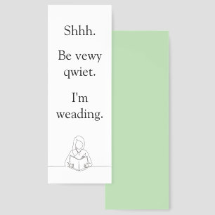 Cute Be Quiet I'm Weading Bookmarks
