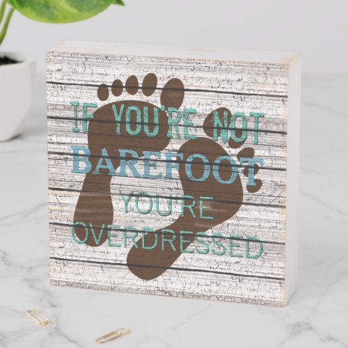 Cute Beachy Seaside Summer Barefoot Quote Art Wooden Box Sign