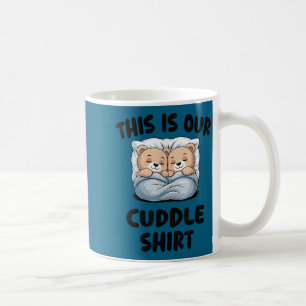 Cute Bear Couple This Is Our Cuddle Coffee Mug