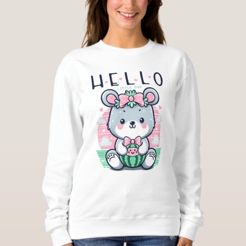 Cute bear hello little one sweatshirt