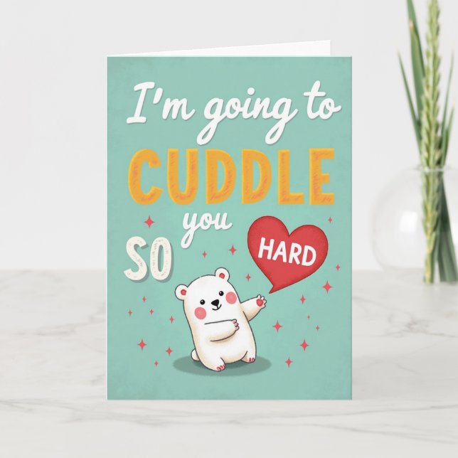 Cute Bear So Hard Cuddle Card (Front)