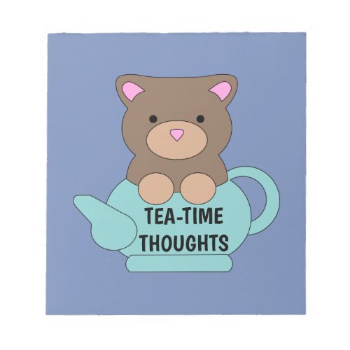 Cute Bear Tea_time Thoughts in Pretty Blue Notepad