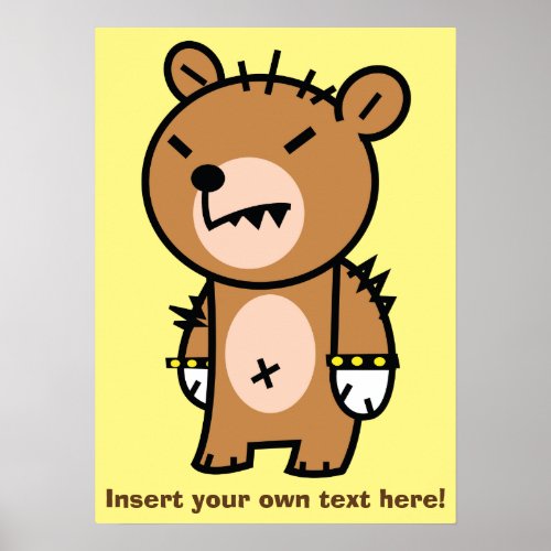 Cute Bear _ Tough Teddy Bear Poster