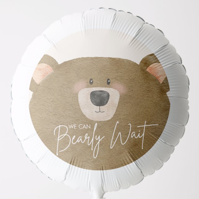 Cute Bear We Can Bearly Wait Gender Baby Shower  Balloon (Front)