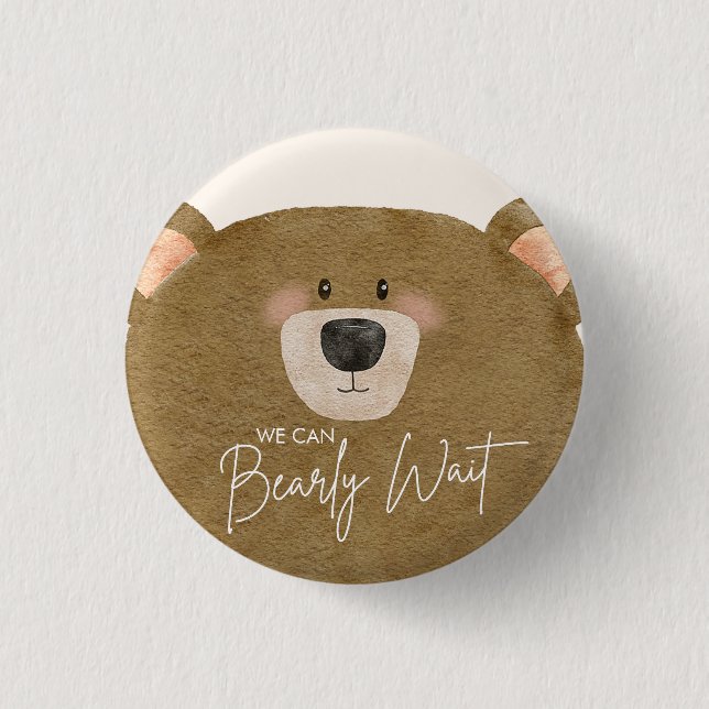 Cute Bear We Can Bearly Wait Gender Baby Shower  Button (Front)