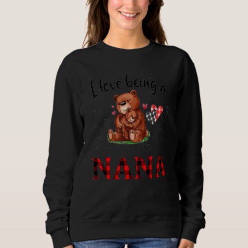 Cute Bears I Love Being A Nana Plaid Buffalo Mothe Sweatshirt