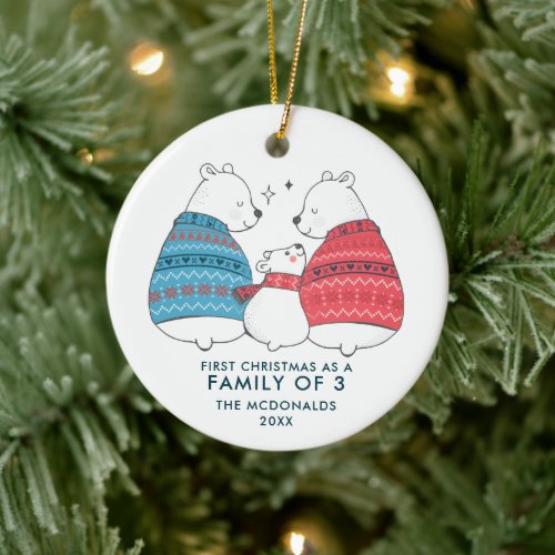 Cute Bears Personalized 1st Xmas As A Family of 3 Ceramic Ornament