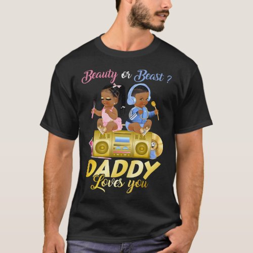 Cute Beauty Or Beat Daddy Loves You Gender Reveal  T_Shirt