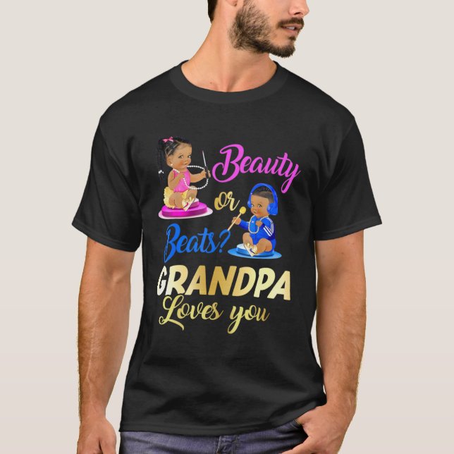 Cute Beauty Or Beat Grandpa Loves You  Gender Reve T-Shirt (Front)