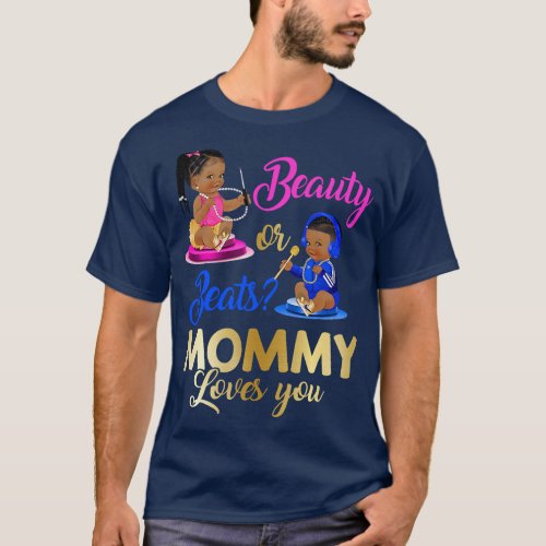 Cute Beauty Or Beat Mommy Loves You Gender Reveal  T_Shirt