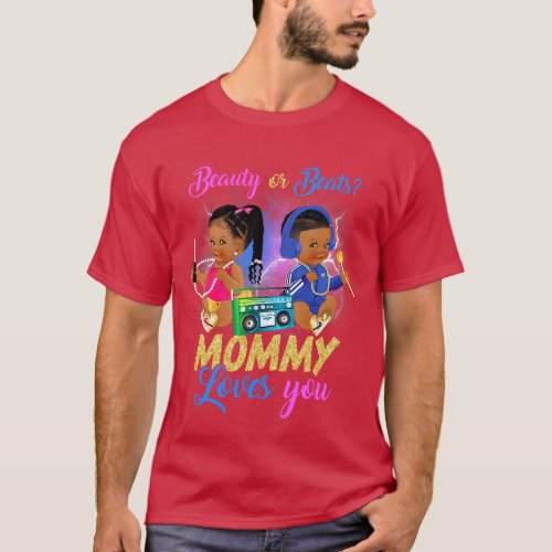 Cute Beauty Or Beat Mommy Loves You Gender Reveal  T_Shirt