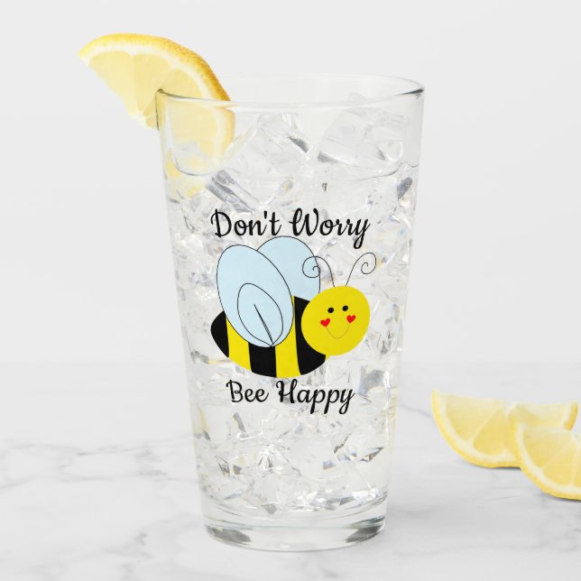 Cute Bee Don't Worry Bee Happy Glass (Front Ice)