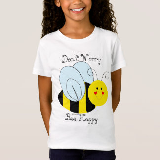Cute Bee Don't Worry Bee Happy T-Shirt