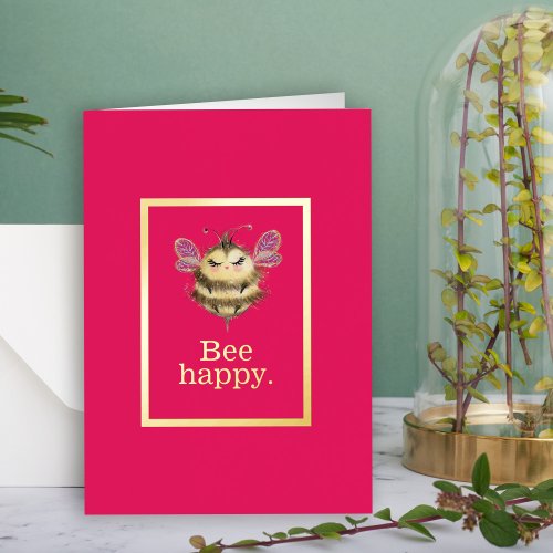 Cute Bee Happy Positive Quote Foil Greeting Card